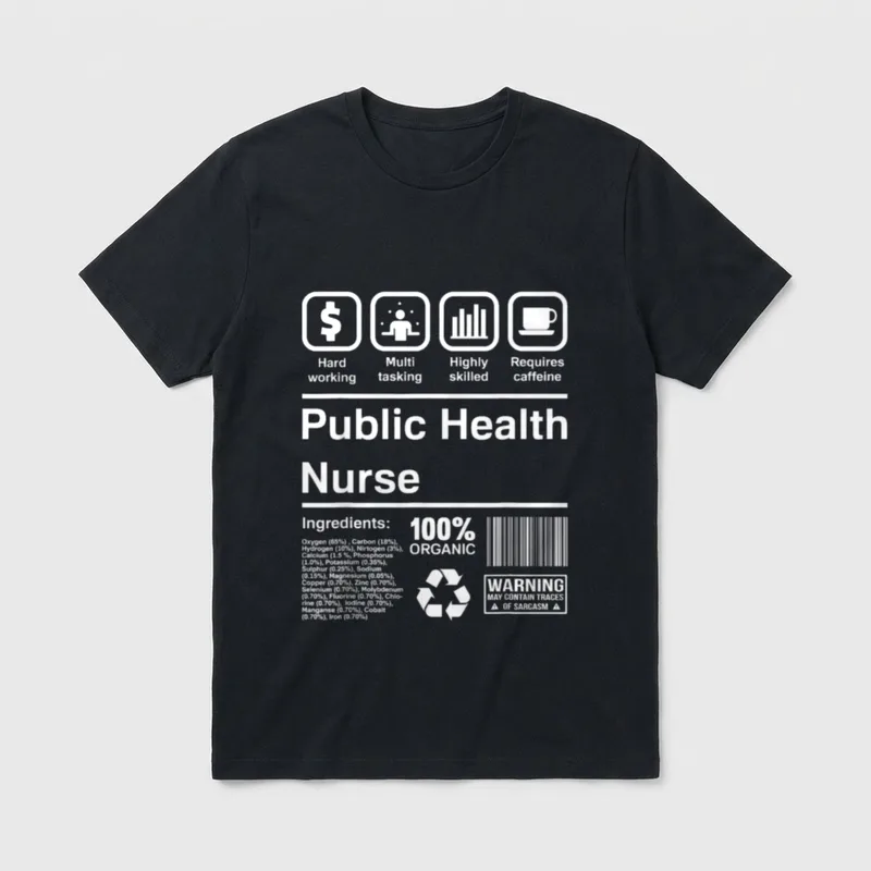 Public Health Nurse Working T-Shirt – Nurse ingredients label with skill icons and sarcasm warning – Classic T-Shirt in Black