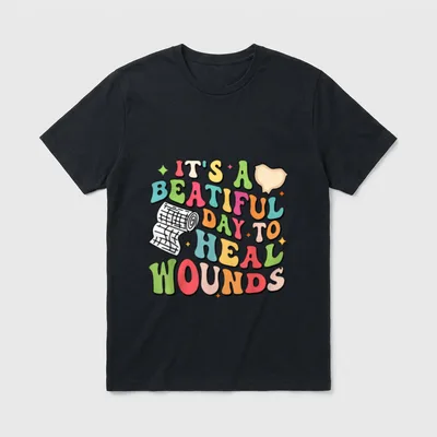 Heal Wounds Retro Wound Care Nurse T-Shirt – The printed words IT'S A BEATIFUL DAY TO HEAL WOUNDS – Classic T-Shirt in Black