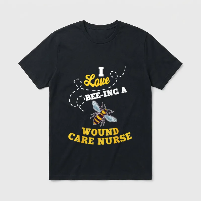 Love Bee-Ing a Wound Care Nurse T-Shirt – Classic T-Shirt in Black