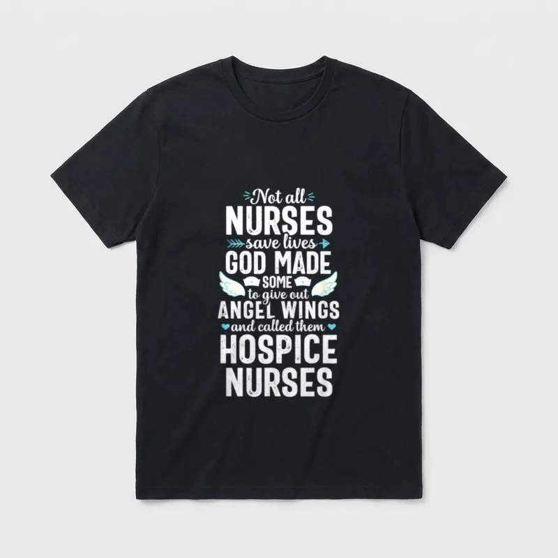 Hospice Nurse Proud RN Nursing Appreciation T-Shirt – Angel wings, nurse caps, and hospice quote – Classic T-Shirt in Black
