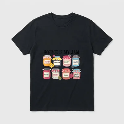 Hospice Is My Jam Nurse Caregiver T-Shirt – Classic T-Shirt in Black