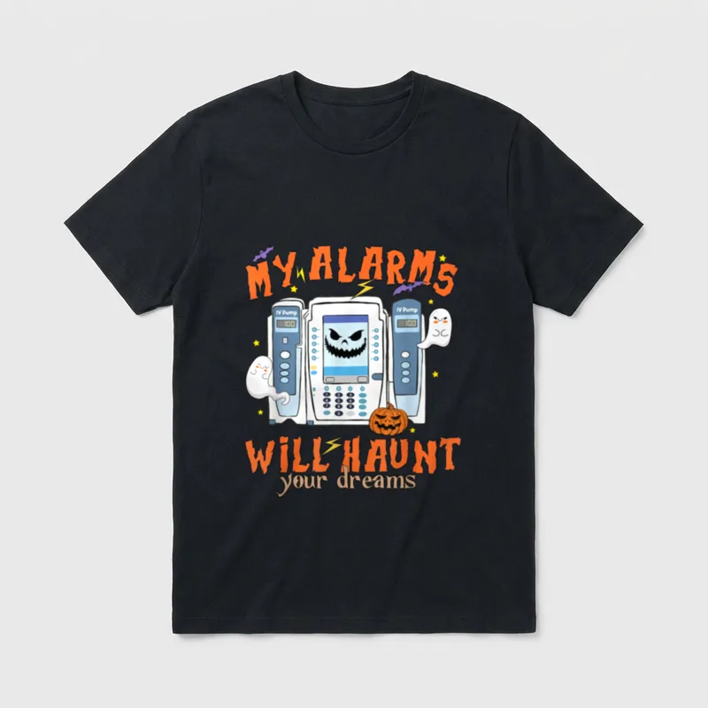 Haunt Your Dreams Funny ICU Nurse T-Shirt – MY ALARMS WILL HAUNT your dreams – Classic T-Shirt in Black