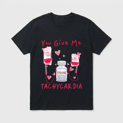 Give Me Tachycardia ER ICU NICU T-Shirt – Classic T-Shirt in Black
