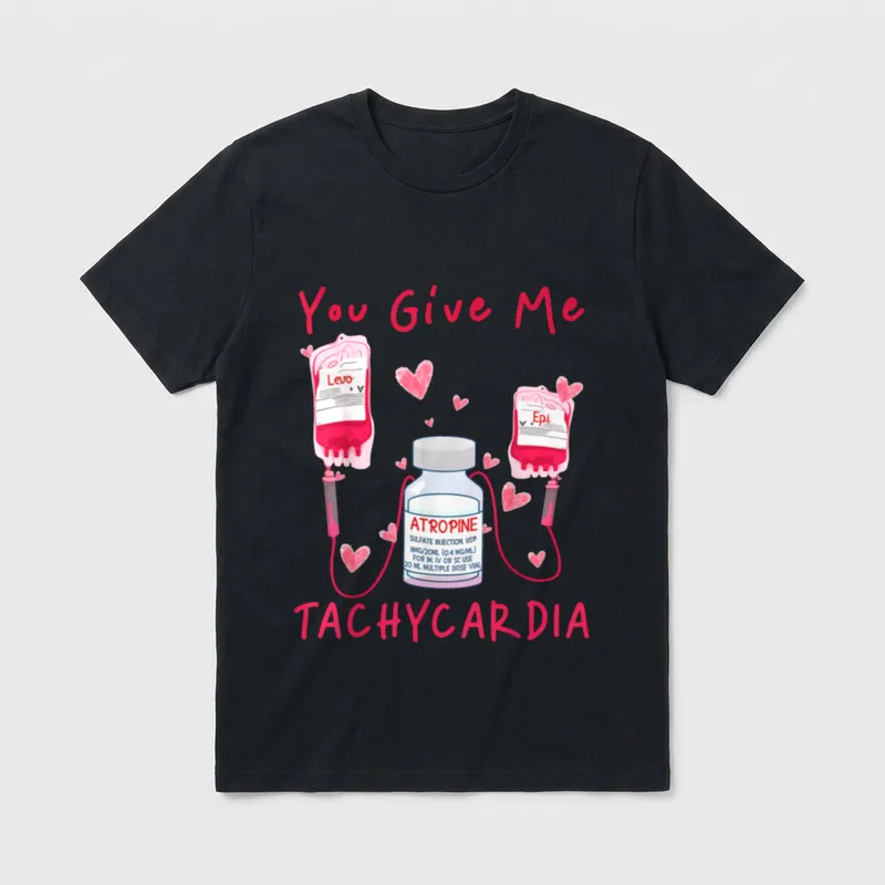 Give Me Tachycardia ER ICU NICU T-Shirt – Classic T-Shirt in Black