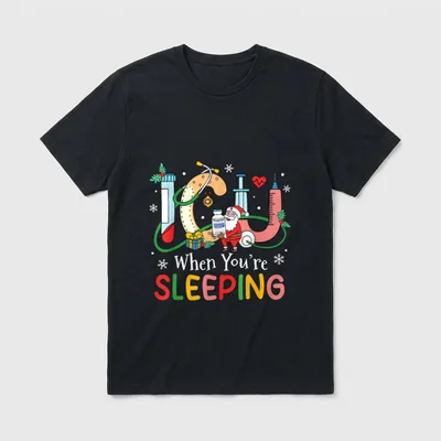 When You're Sleeping Funny ICU Nurse T-Shirt – ICU, Propofol, When You're SLEEPING – Classic T-Shirt in Black