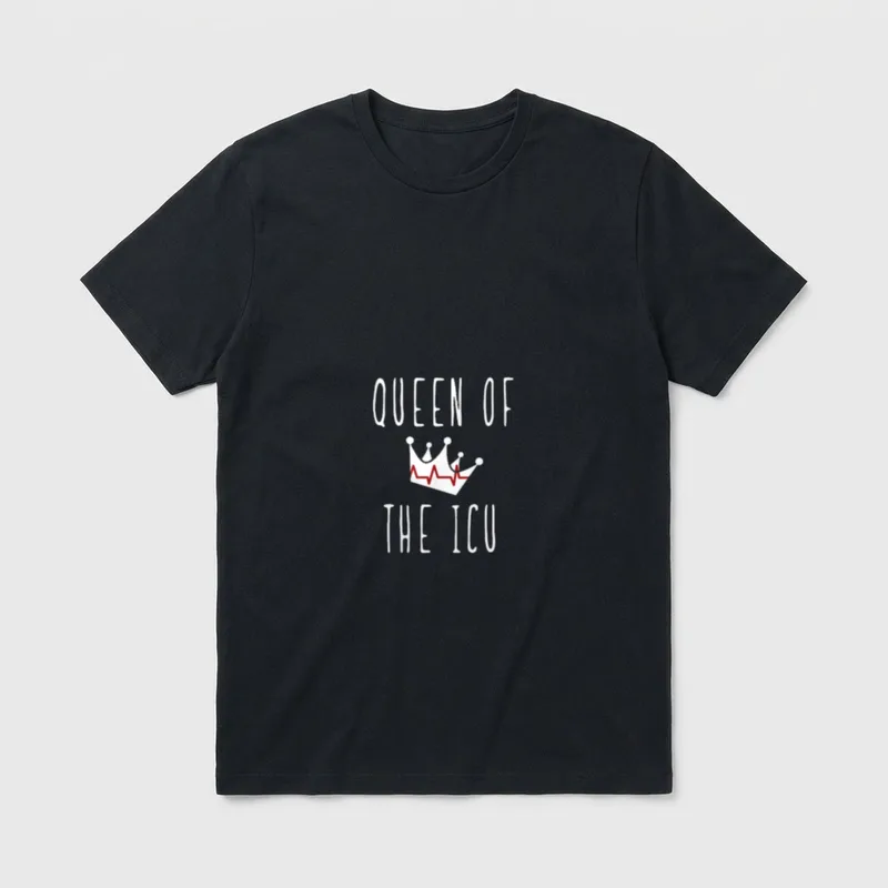Queen of the ICU Nurse Intensive T-Shirt – Classic T-Shirt in Black