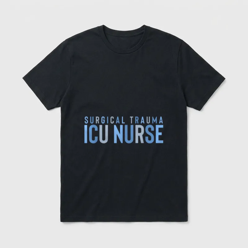 Surgical Trauma Intensive Care Unit Nurse T-Shirt – Classic T-Shirt in Black
