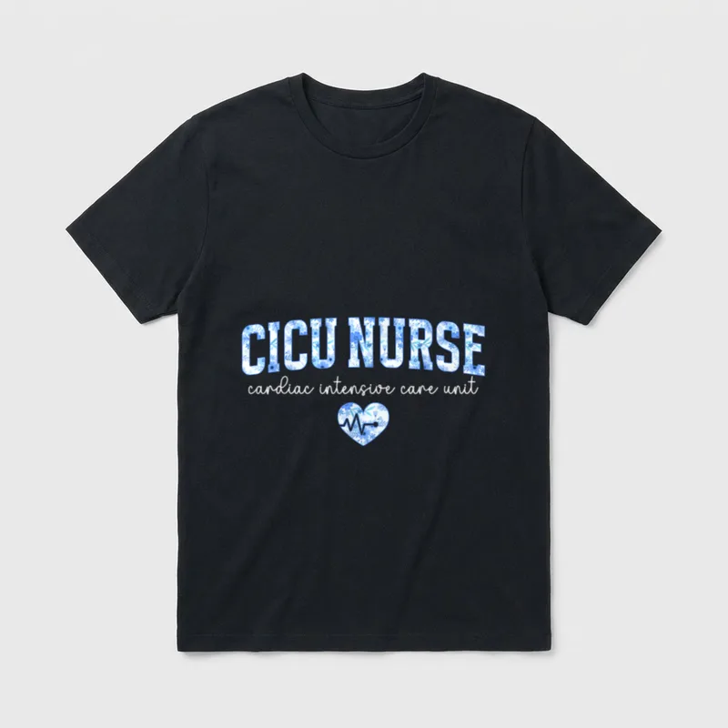 CICU Cardiac Intensive Care Unit Nurse T-Shirt – CICU NURSE cardiac intensive care unit – Classic T-Shirt in Black