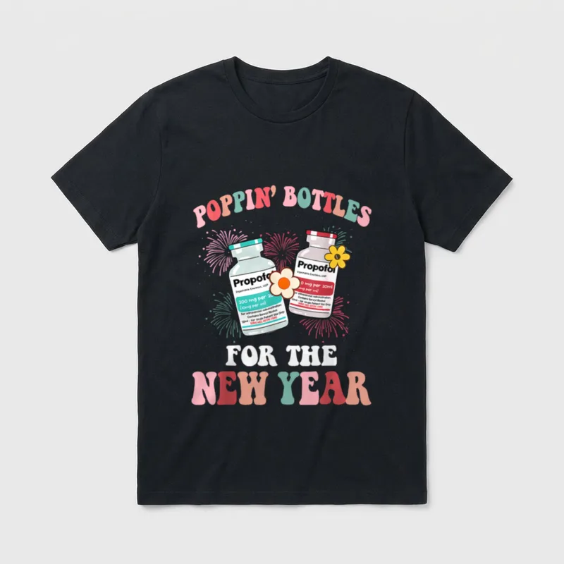 New Year ICU Nurse Propofol Poppin T-Shirt – Classic T-Shirt in Black