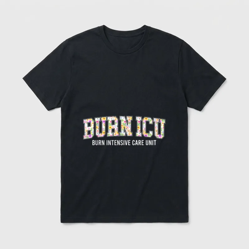 Burn ICU Nurse Intensive Care Unit T-Shirt – Classic T-Shirt in Black