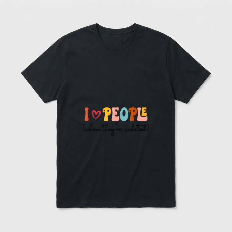 Love People When They're Sedated ICU T-Shirt – I love people (when they're sedated) – Classic T-Shirt in Black