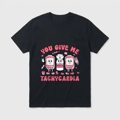 Day You Give Me Tachycardia ICU T-Shirt – Classic T-Shirt in Black