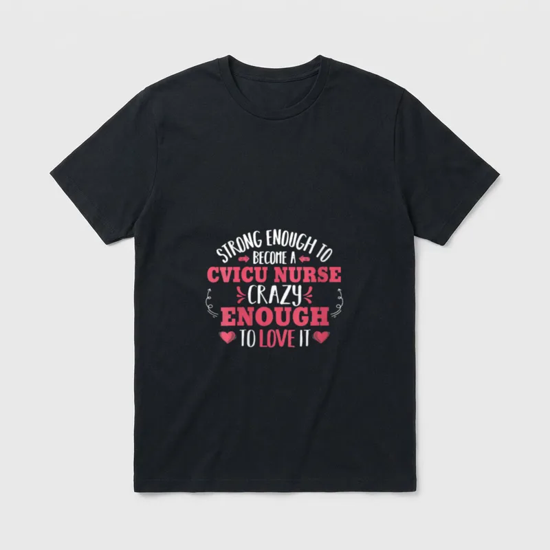 Strong Enough CVICU Cardiovascular ICU Nurse T-Shirt – Classic T-Shirt in Black