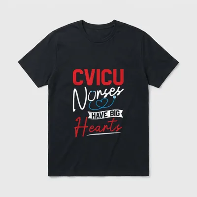 CVICU Nurse T-Shirt – CVICU Nurses HAVE BIG Hearts lettering with stethoscope heart – Classic T-Shirt in Black