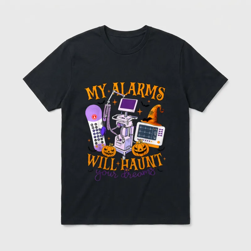 Haunt Your Dreams Funny ICU Alarms T-Shirt – MY ALARMS WILL HAUNT your dreams – Classic T-Shirt in Black