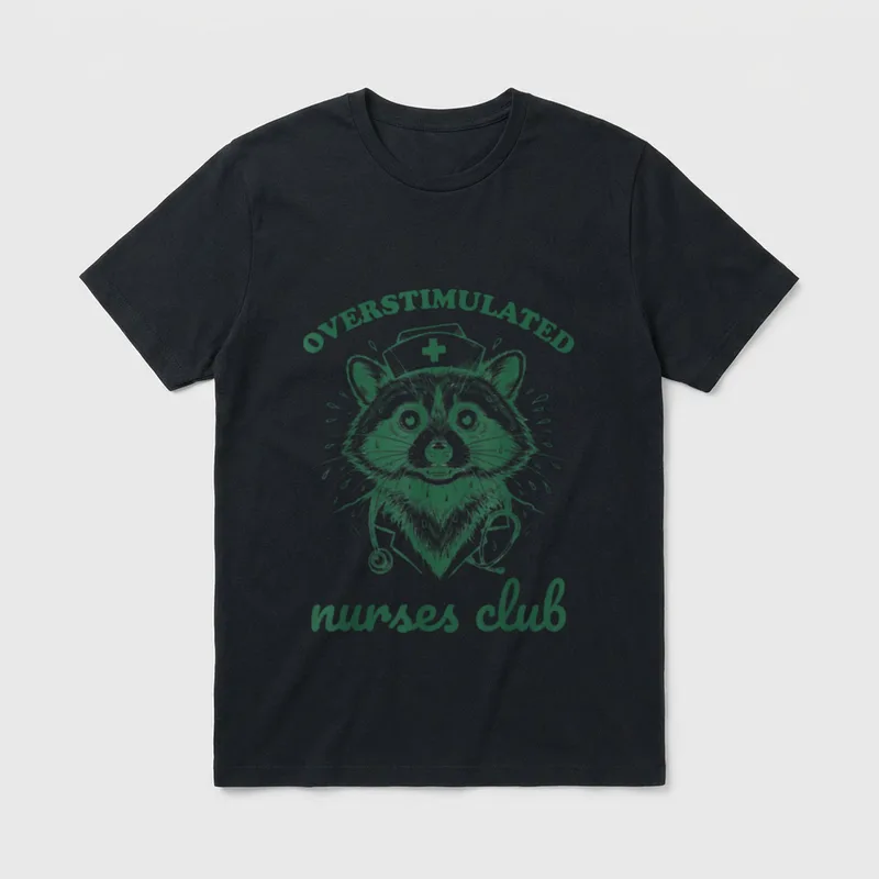 Overstimulated Nurses Club Funny Raccoon Night T-Shirt – Classic T-Shirt in Black