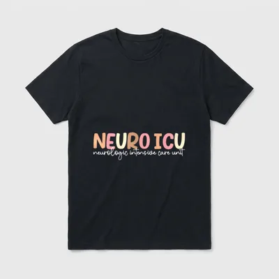 Best Neuro ICU Nurse Neurology Intensive T-Shirt – Classic T-Shirt in Black