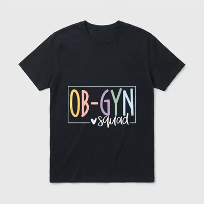 OBGYN Squad Obstetrician Gynecologist Nurse OB T-Shirt – Classic T-Shirt in Black