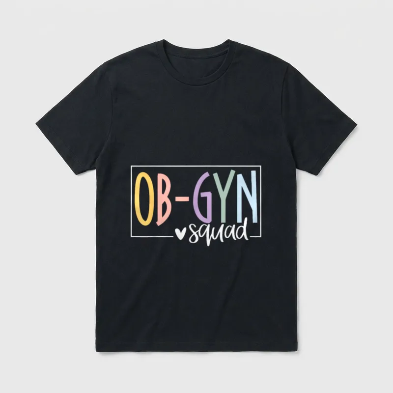 OBGYN Squad Obstetrician Gynecologist Nurse OB T-Shirt – Classic T-Shirt in Black