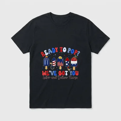 Summer Labor and Delivery Nurse 4th T-Shirt – READY TO POP? WE'VE GOT YOU Labor and Deliver Nurse – Classic T-Shirt in Black