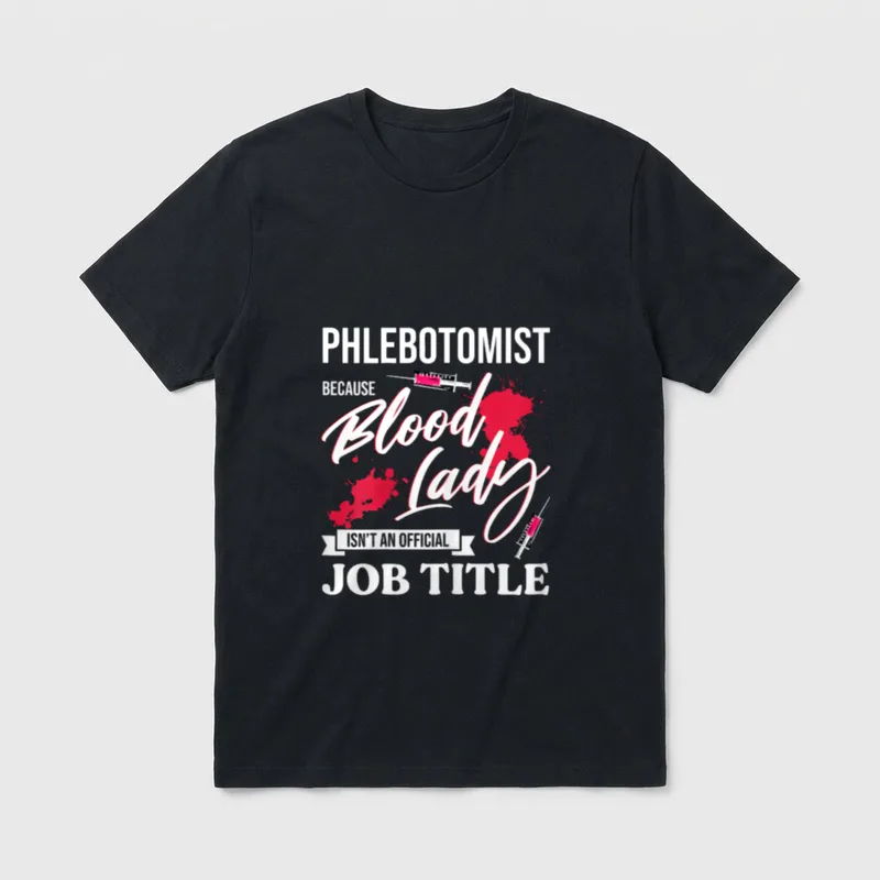 Phlebotomist Blood Lady Medical Nurse Laboratory T-Shirt – Classic T-Shirt in Black