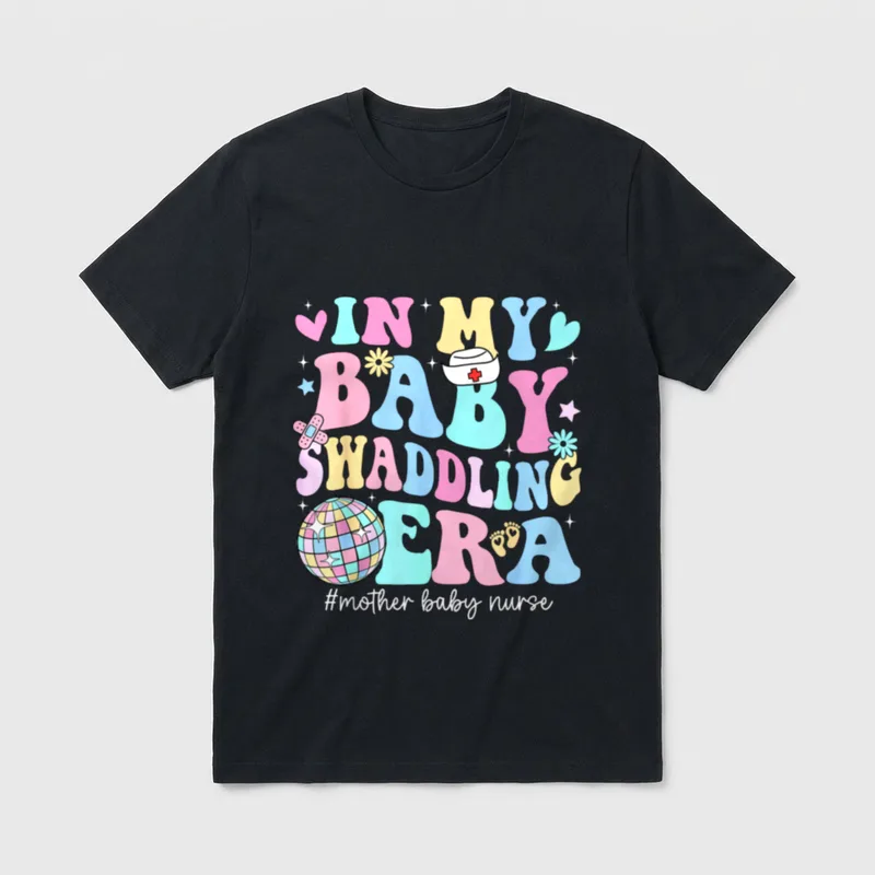 Baby Swaddling Era Mother Nurse Groovy T-Shirt – “IN MY BABY SWADDLING ERA #mother baby nurse” – Classic T-Shirt in Black