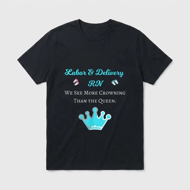 Funny Cool Labor Delivery Nurse RN T-Shirt – Classic T-Shirt in Black
