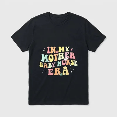 In My Mother Baby Nurse Era T-Shirt – Classic T-Shirt in Black