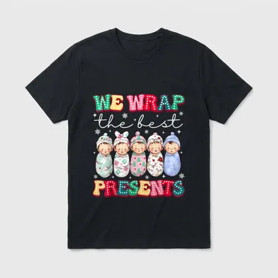 Christmas Labor Delivery Nurse We Wrap T-Shirt – WE WRAP the best PRESENTS with swaddled babies – Classic T-Shirt in Black