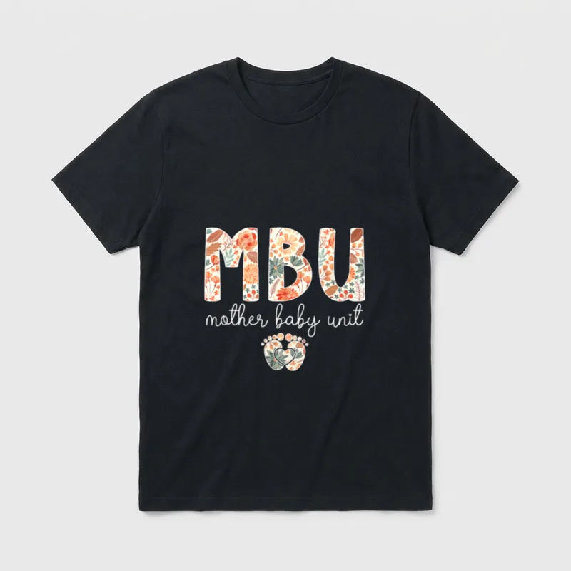 MBU Mother Baby Unit Nurse Postpartum T-Shirt – Classic T-Shirt in Black