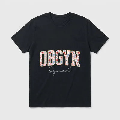 Floral OBGYN Squad Obstetrician Gynecologist Nurse T-Shirt – Classic T-Shirt in Black