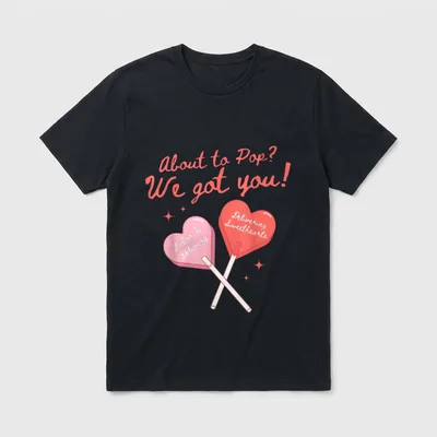 Pop We Got You Valentines Labor T-Shirt – Classic T-Shirt in Black