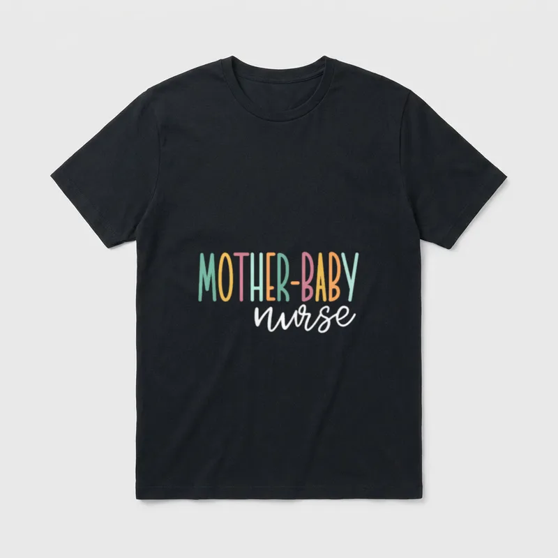 Cute Mother Baby Nurse T-Shirt – Colorful MOTHER-BABY lettering with white script nurse text – Classic T-Shirt in Black