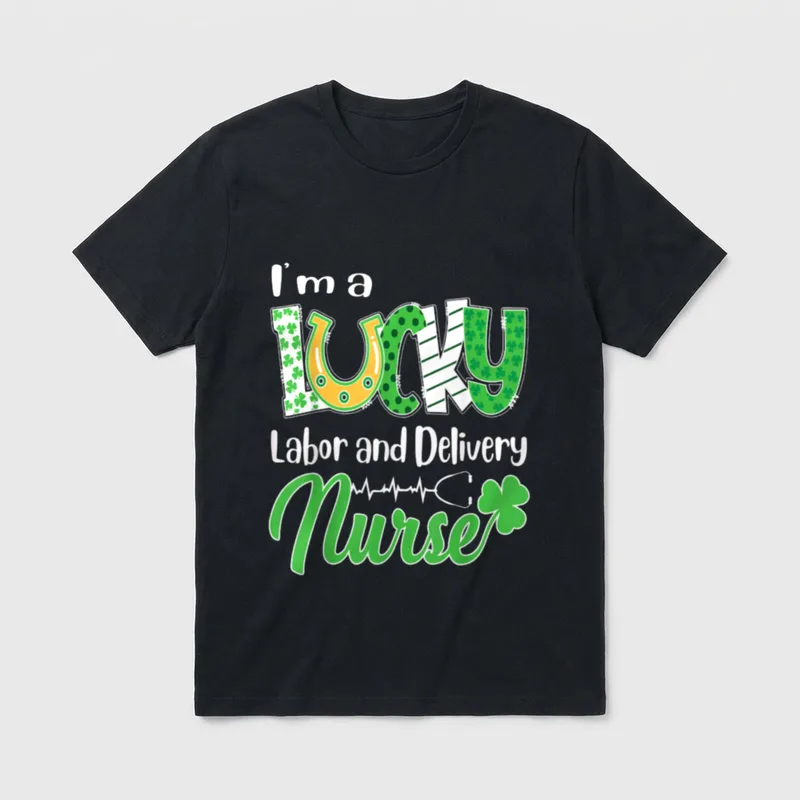 I'm a Lucky Labor and Delivery T-Shirt – I'm a Lucky Labor and Delivery Nurse graphic with clovers – Classic T-Shirt in Black