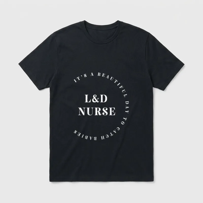 Labor and Delivery Nurse L New T-Shirt – It's a Beautiful Day to Catch Babies L&D Nurse – Classic T-Shirt in Black