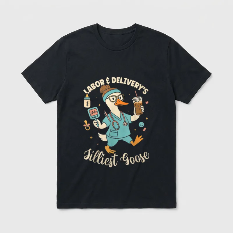 Silliest Goose Labor and Delivery Nurse T-Shirt – Classic T-Shirt in Black
