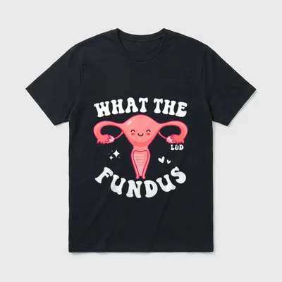 Labor and Delivery Nurse L Team T-Shirt – Smiling cartoon uterus with What The Fundus and L&D text – Classic T-Shirt in Black