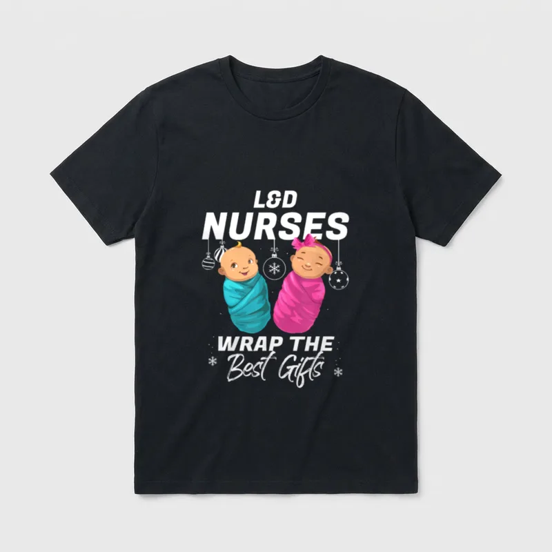 L D Labor and Delivery Wrap T-Shirt – L&D NURSES WRAP THE Best Gifts – Classic T-Shirt in Black