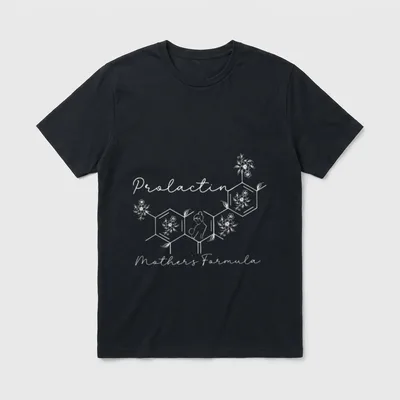 Prolactin Mothers Formula Lactation Nurse Labor T-Shirt – Classic T-Shirt in Black