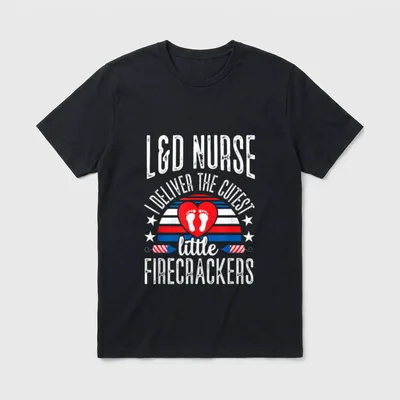 Labor and Delivery L D Medical T-Shirt – “L&D NURSE I DELIVER THE CUTEST little FIRECRACKERS” – Classic T-Shirt in Black