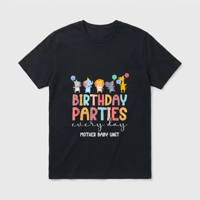 Mother Baby Nurse Funny Unit Choice T-Shirt – BIRTHDAY PARTIES every day MOTHER BABY UNIT – Classic T-Shirt in Black