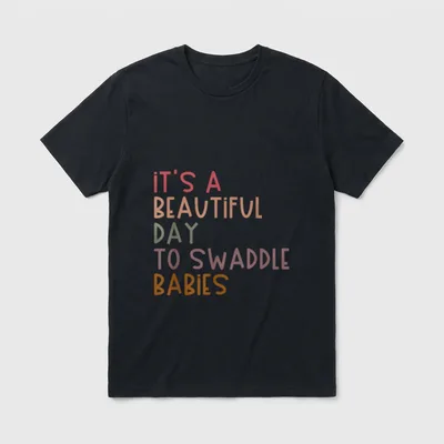 Postpartum Nurse It's a Beautiful Day T-Shirt – Classic T-Shirt in Black