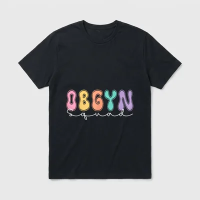 GYN Nurse Antepartum Rn Labor T-Shirt – Colorful wavy OBGYN lettering with white script Squad – Classic T-Shirt in Black