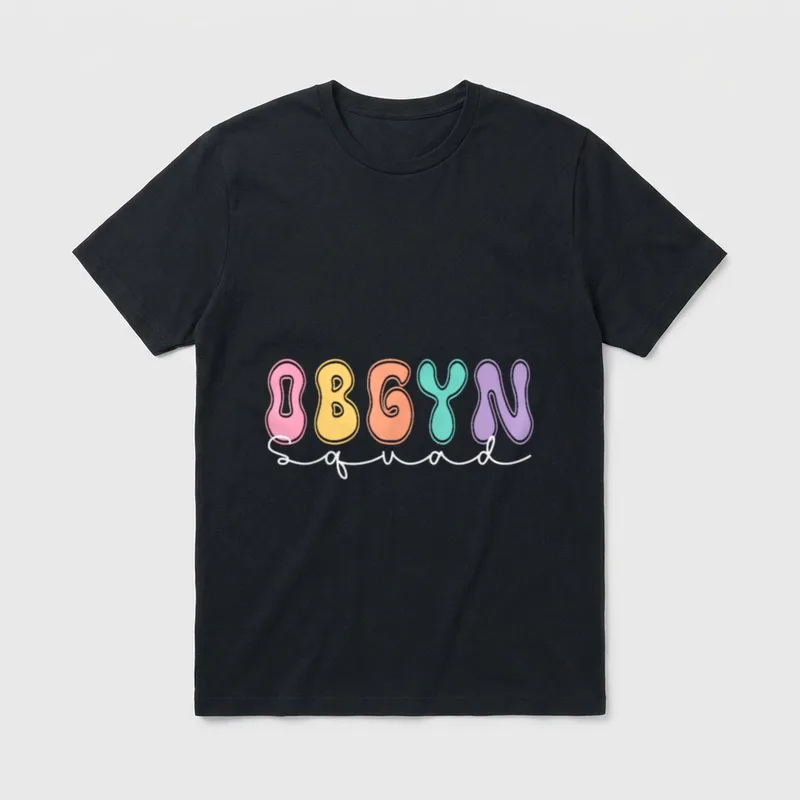 GYN Nurse Antepartum Rn Labor T-Shirt – Colorful wavy OBGYN lettering with white script Squad – Classic T-Shirt in Black