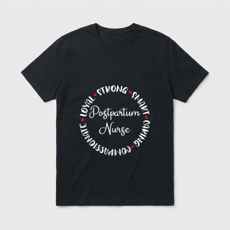 Postpartum Nurse Nurses Graduation Medical Love T-Shirt – Classic T-Shirt in Black