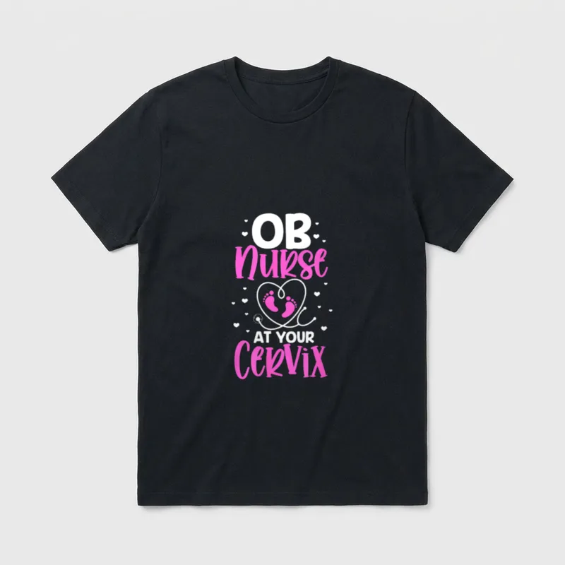 OB Nurse at Your Cervix T-Shirt – Classic T-Shirt in Black