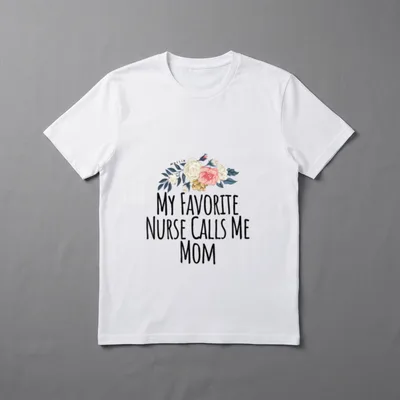 My Favorite Nurse Calls Me Mom T-Shirt – Pastel floral bouquet above tall stacked lettering – Classic T-Shirt in Black
