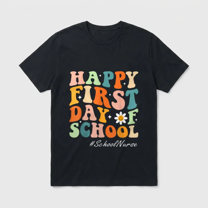 Happy First Day of School Nurse T-Shirt – Classic T-Shirt in Black