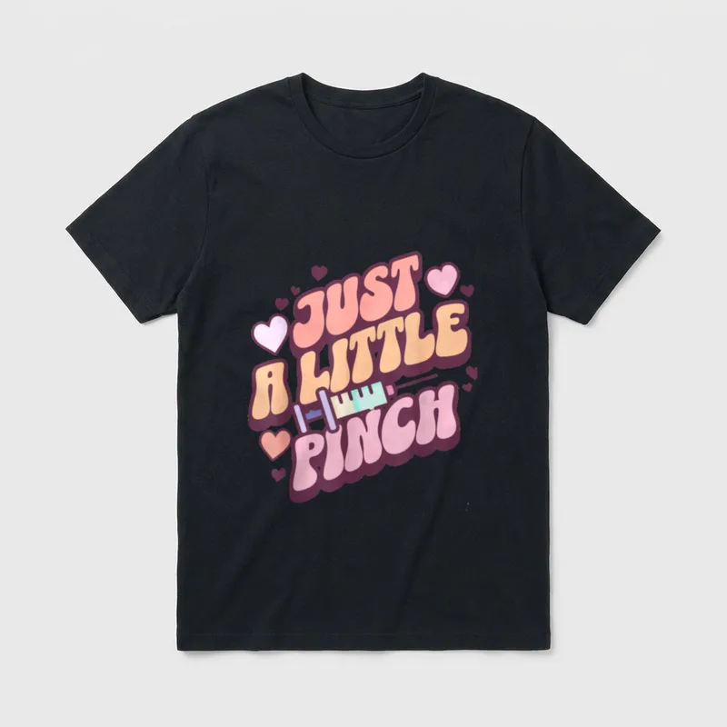 Just a Little Pinch Phlebotomist Nurse T-Shirt – Classic T-Shirt in Black