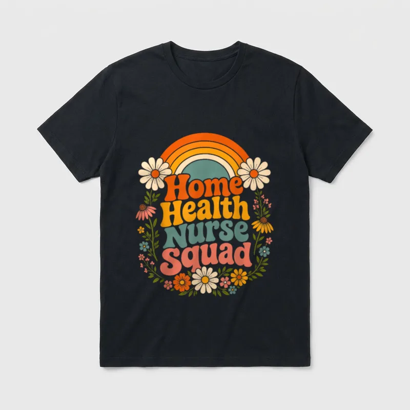 Home Health Nurse Squad Floral Nursing T-Shirt – Home Health Nurse Squad – Classic T-Shirt in Black